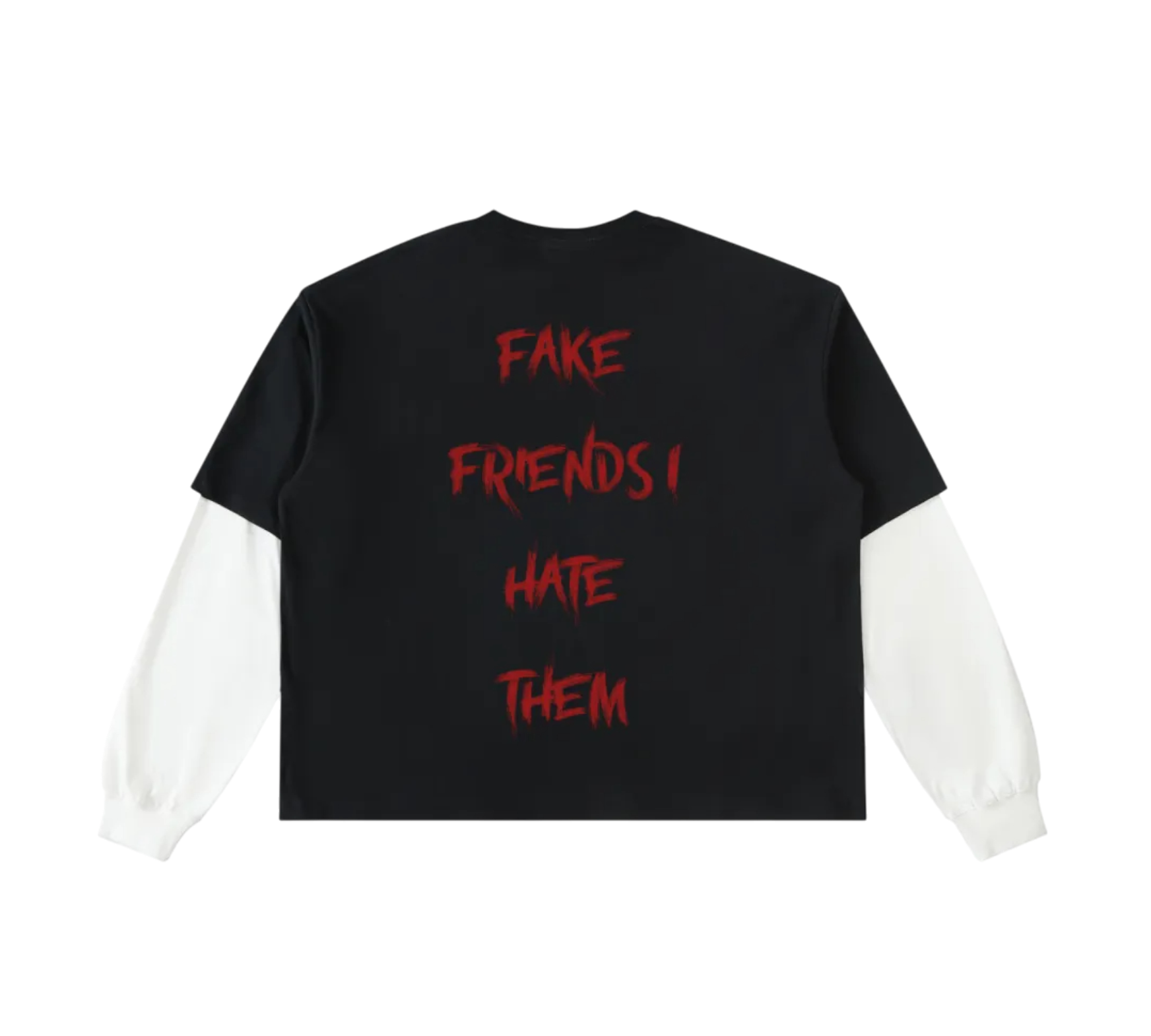 Black shirt with red text 'FAKE FRIENDS I HATE THEM' on a white background